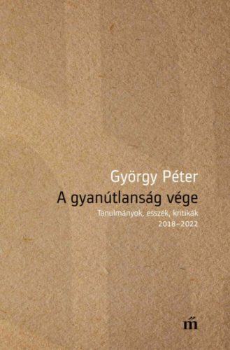 A gyanútlanság vége - György Péter