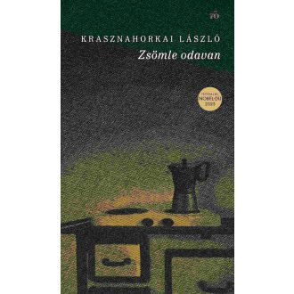   Zsömle odavan - Krasznahorkai László (Irodalmi Nobel-díj 2025)