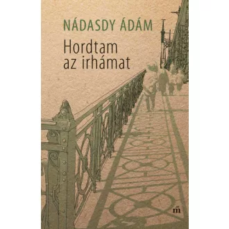 Hordtam az irhámat - Nádasdy Ádám