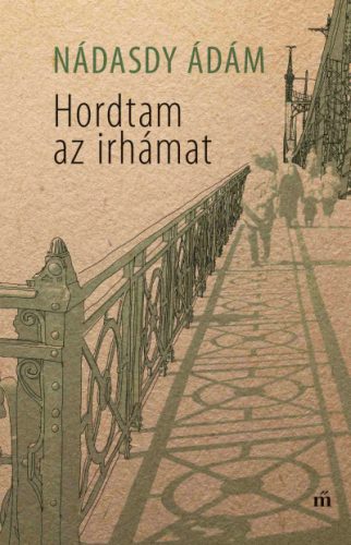 Hordtam az irhámat - Nádasdy Ádám