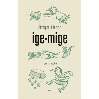 Ige-mige - Efrájim Kishon