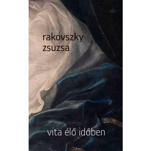 Vita élő időben - Rakovszky Zsuzsa