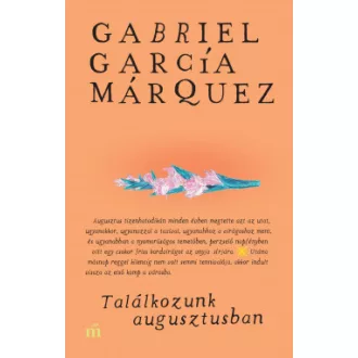 Találkozunk augusztusban - Gabriel García Márquez