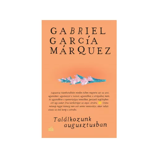 Találkozunk augusztusban - Gabriel García Márquez