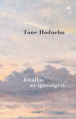 Jótállás az igazságért - Tone Hodnebo