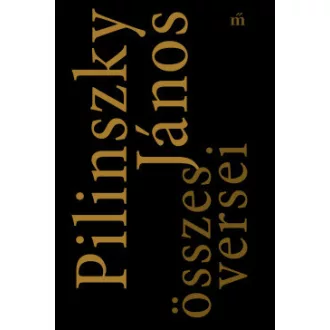   Pilinszky János összes versei (Új kiadás) - Pilinszky János