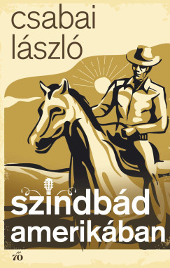 Szindbád Amerikában - Csabai László