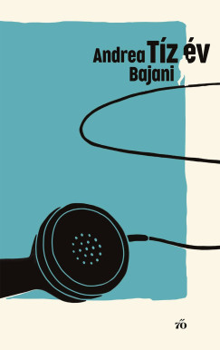 Tíz év - Andrea Bajani