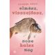 Elmész, visszajössz, sose halsz meg - Bognár Péter
