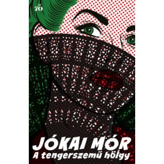 A tengerszemű hölgy - Jókai Mór