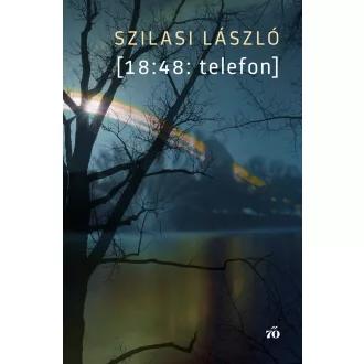 18:48: telefon - Szilasi László