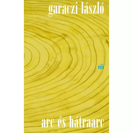 Arc és hátraarc - Garaczi László