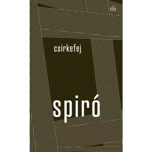 Csirkefej - Spiró György