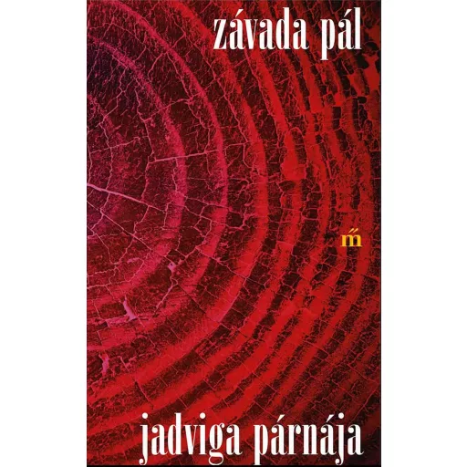 Jadviga párnája - Závada Pál