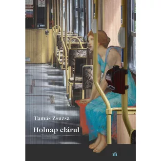 Holnap elárul - Tamás Zsuzsa