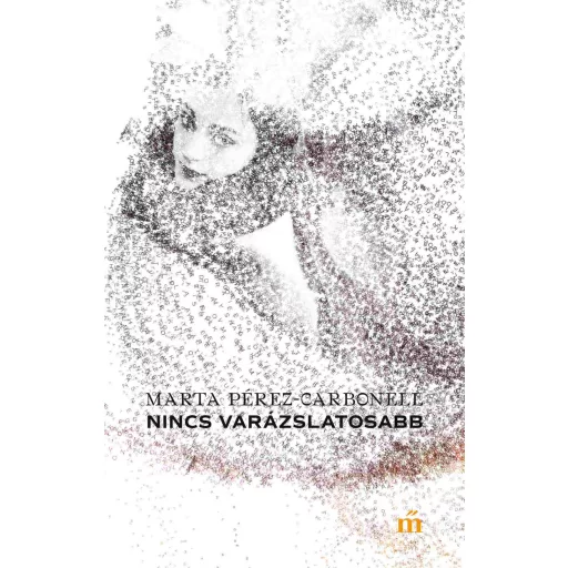 Nincs varázslatosabb - Marta Pérez-Carbonell