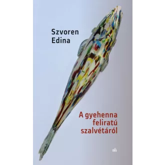 A gyehenna feliratú szalvétáról - Szvoren Edina