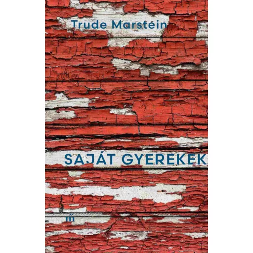 Saját gyerekek - Trude Marstein