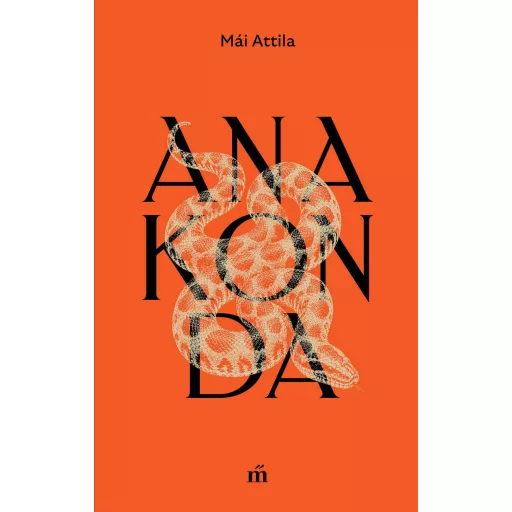Anakonda - Mái Attila
