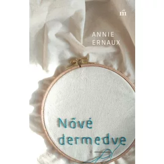 Nővé dermedve - Annie Ernaux