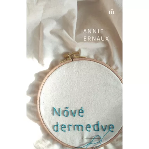 Nővé dermedve - Annie Ernaux