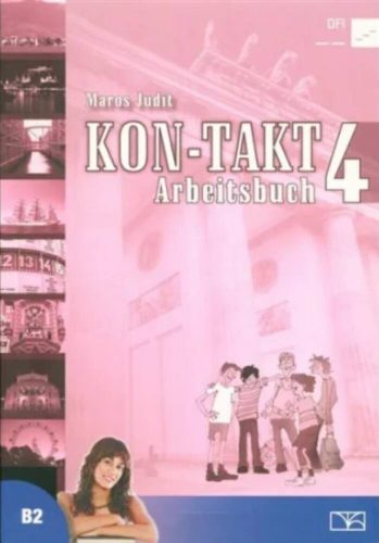 Kon-takt 4 Arbeitsbuch B2 - Maros Judit