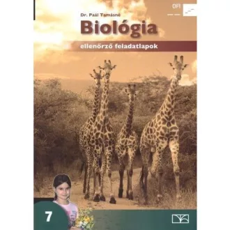   Biológia - Ellenőrző feladatlapok 7. - Életközösségek, rendszerezés a 7. évfolyam számára
