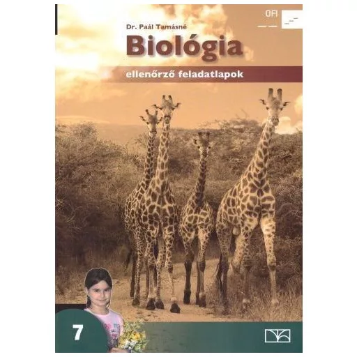 Biológia - Ellenőrző feladatlapok 7. - Életközösségek, rendszerezés a 7. évfolyam számára