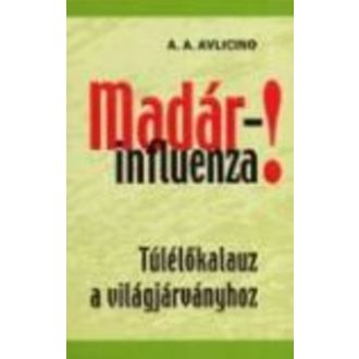 Madárinfluenza! - A.A. Avlicino