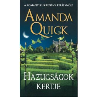 Hazugságok kertje (Amanda Quick)