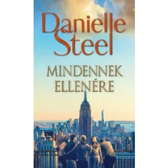 Mindennek ellenére - Danielle Steel
