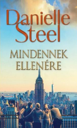 Mindennek ellenére - Danielle Steel