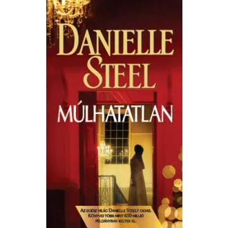Múlhatatlan (Danielle Steel)