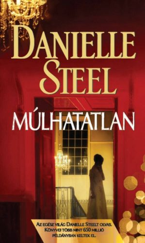 Múlhatatlan (Danielle Steel)