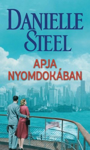 Apja nyomdokában (Danielle Steel)