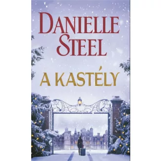 A kastély - Danielle Steel