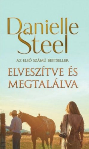 Elveszítve és megtalálva - Danielle Steel