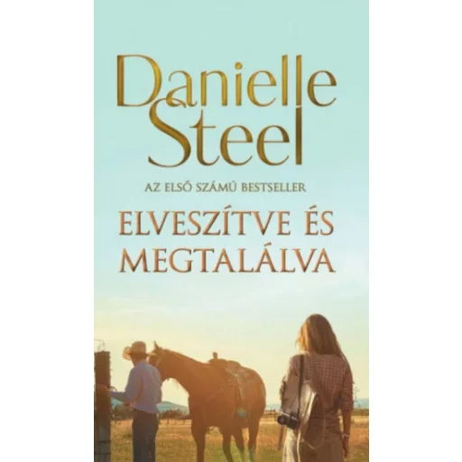 Elveszítve és megtalálva - Danielle Steel