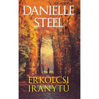 Erkölcsi iránytű - Danielle Steel