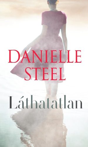 Láthatatlan - Danielle Steel