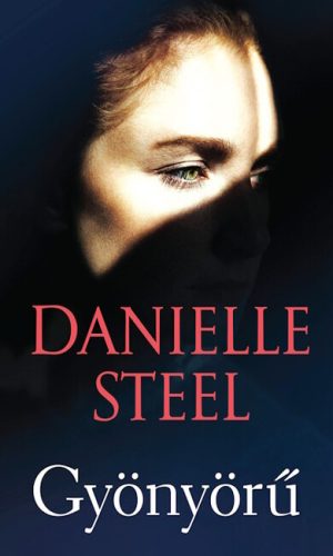 Gyönyörű - Danielle Steel