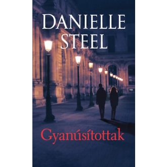 Gyanúsítottak - Danielle Steel