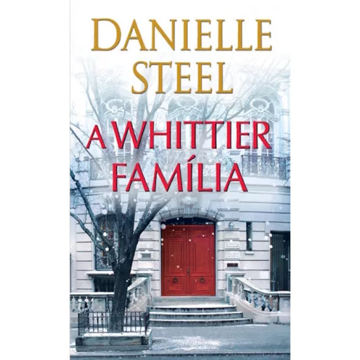 A Whittier família - Danielle Steel