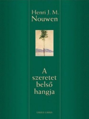 A szeretet belső hangja - Henri J. M. Nouwen