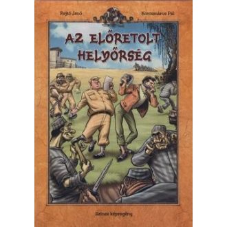   Az előretolt helyőrség - Színes képregény - Rejtő Jenő és Korcsmáros Pál