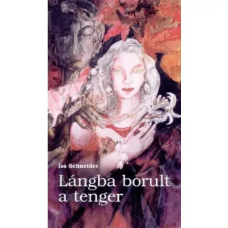Lángba borult a tenger - Isa Schneider