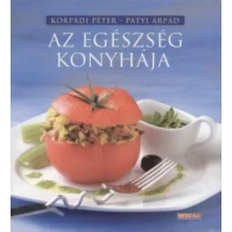 Az egészség konyhája (Válogatás)