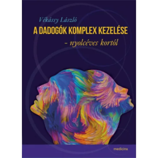 A dadogók komplex kezelése - nyolcéves kortól