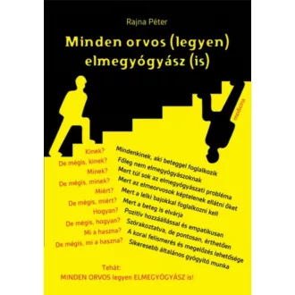 Minden orvos (legyen) elmegyógyász (is) (Rajna Péter)