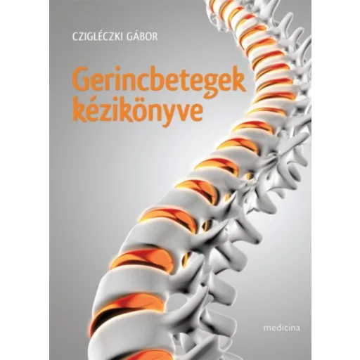 Gerincbetegek kézikönyve (Czigléczki Gábor)